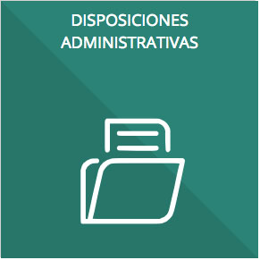 3.- Disposiciones Administrativas